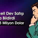 Hisse Hedefi 149 TL Olan Turkcell’den Dev Satış