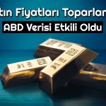Altın Fiyatları ABD Verisiyle Yükselişe Geçti