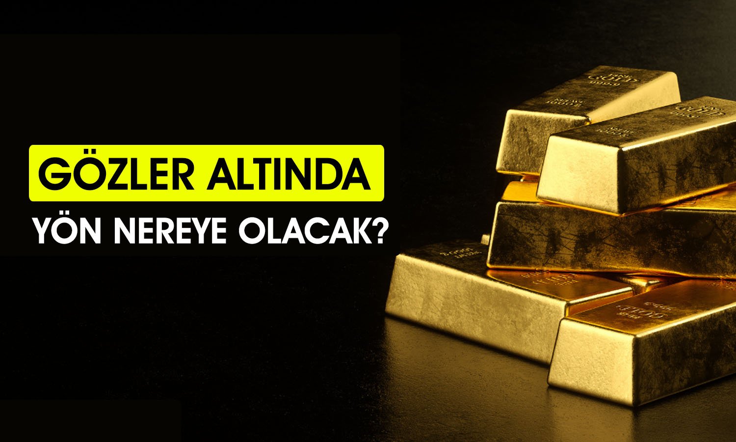 Altında Fiyat Beklentisi Ne? Yatırımcılar Ne Yapmalı?