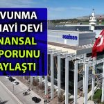 ASELSAN’dan Finansal Rapor Geldi: Net Kar 3,6 Milyar TL!