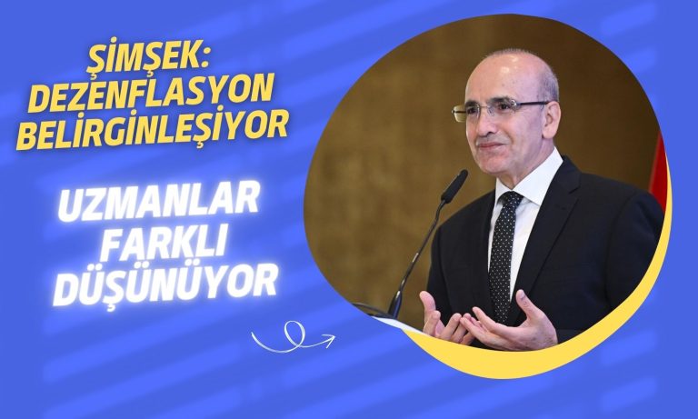 Bakan Şimşek Ekonomistlerin Aksine Enflasyon Hedefi için İyimser