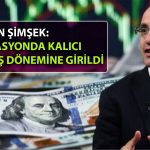 Bakan Şimşek: Hayat Pahalılığı ve Finansal Zorluklar Geçici