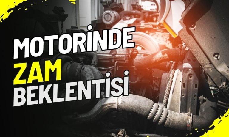 Beklenen Olacak mı? Motorinde Zam Bekleniyor