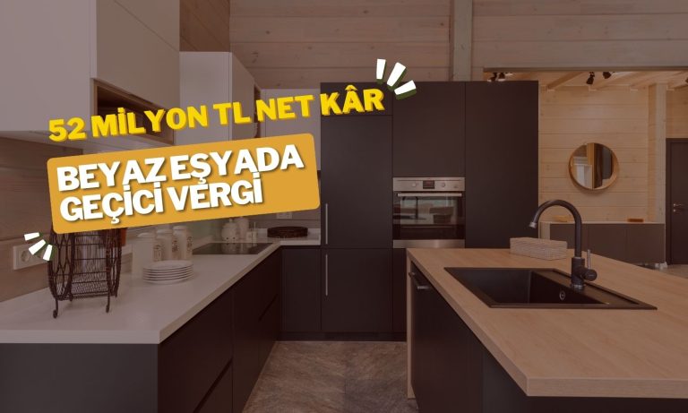 Beyaz Eşya Şirketinden 52 Milyon Lira Net Kâr