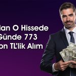 BofA O Hisseden Vazgeçmedi: 2 Gündür Alıyor