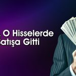 BofA’nın Satış Listesinde BRSAN ve BIMAS Yer Aldı