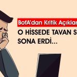 BofA’dan Açıklama Geldi: O Hissede Dev Satış Yapıldı