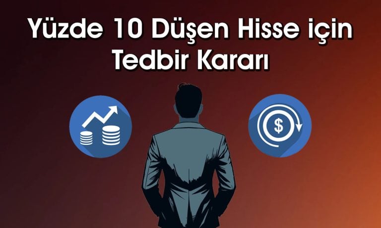 Borsa Yükselirken Taban Olan Hisse için Yeni Karar