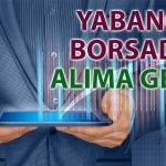 Borsada Yabancı Yatırımcının Pozisyonu Bir Ay Sonra Değişti