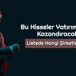 Borsada Yüksek Potansiyelli 8 Hisse: KCHOL Listede