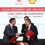 BOTAŞ ile Shell İmzaladı: 10 Yıllık Dev Anlaşma