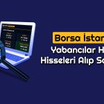 Bu Hisselerde Yabancı Oranı Sürekli Azalıyor
