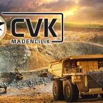 CVK Maden İkinci Çeyrek Sonuçlarını Açıkladı: Net Karda Düşüş