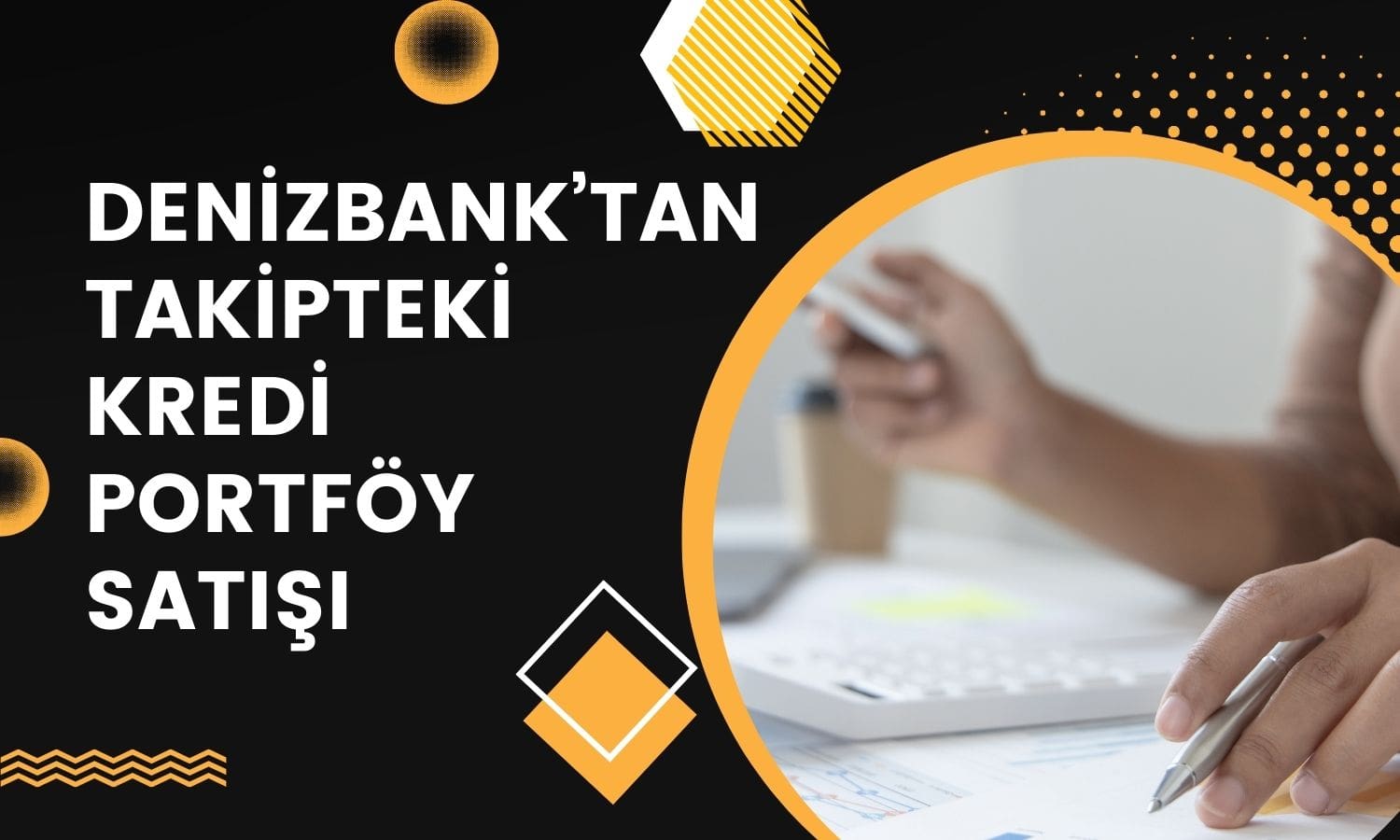 Denizbank Takipteki Kredi Portföyünden Satış Yaptı