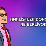 DOHOL için Hedef Fiyat Açıklandı! Analistler Ne Bekliyor?