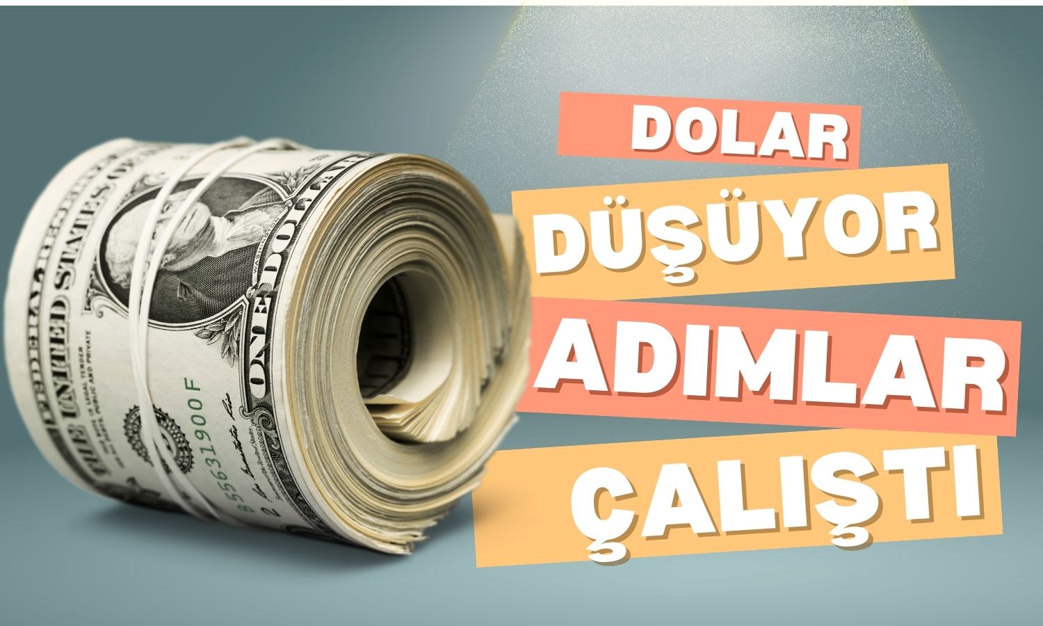 Dolar Düşüyor! Adımlar İşe Yaradı, Vatandaş Döviz Satıyor