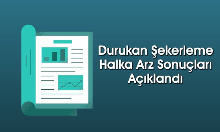 Durukan Şekerleme’nin Halka Arzına Kaç Kişi Katıldı?