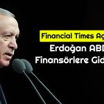 Erdoğan Yatırım Çekmek için Devlerin Kapısını Çalacak