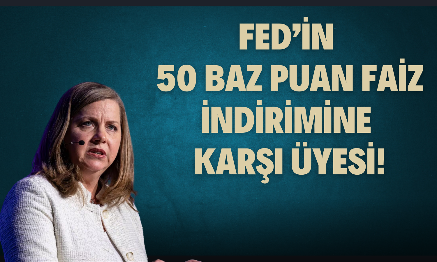 FED/Bowman’dan Faiz ve Reeskont Penceresi Uyarısı!