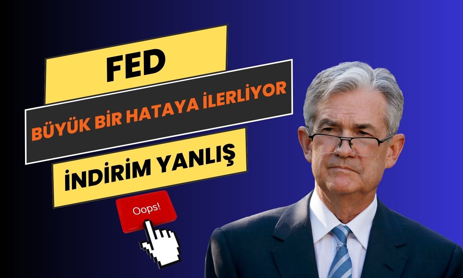 FED Faiz İndirimiyle Büyük Bir Politika Hatası Yapmak Üzere