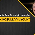 FED/Williams Faiz İndirimine Yeşil Işık Yaktı