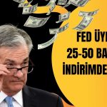 FED’in Sonraki Hamlesi için Üye Beklentileri Şimdiden Ayrıştı