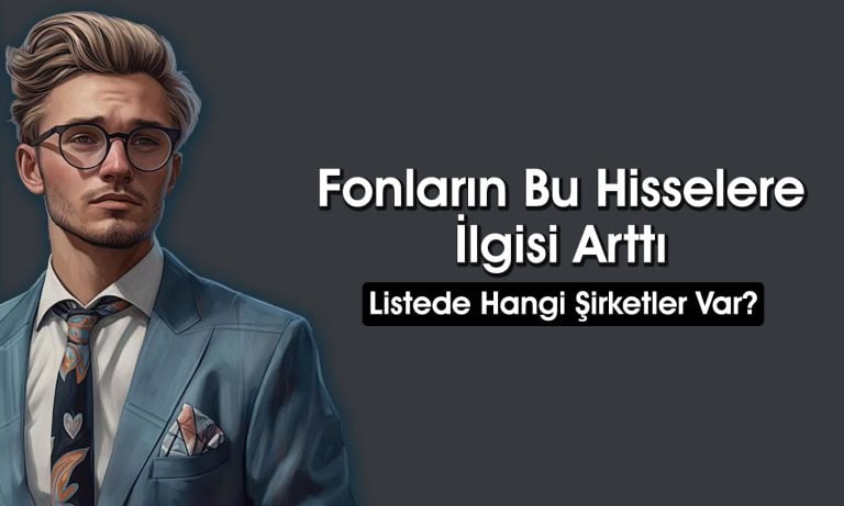 Fonların Payını Artırdığı 10 Hisse: PGSUS Listede