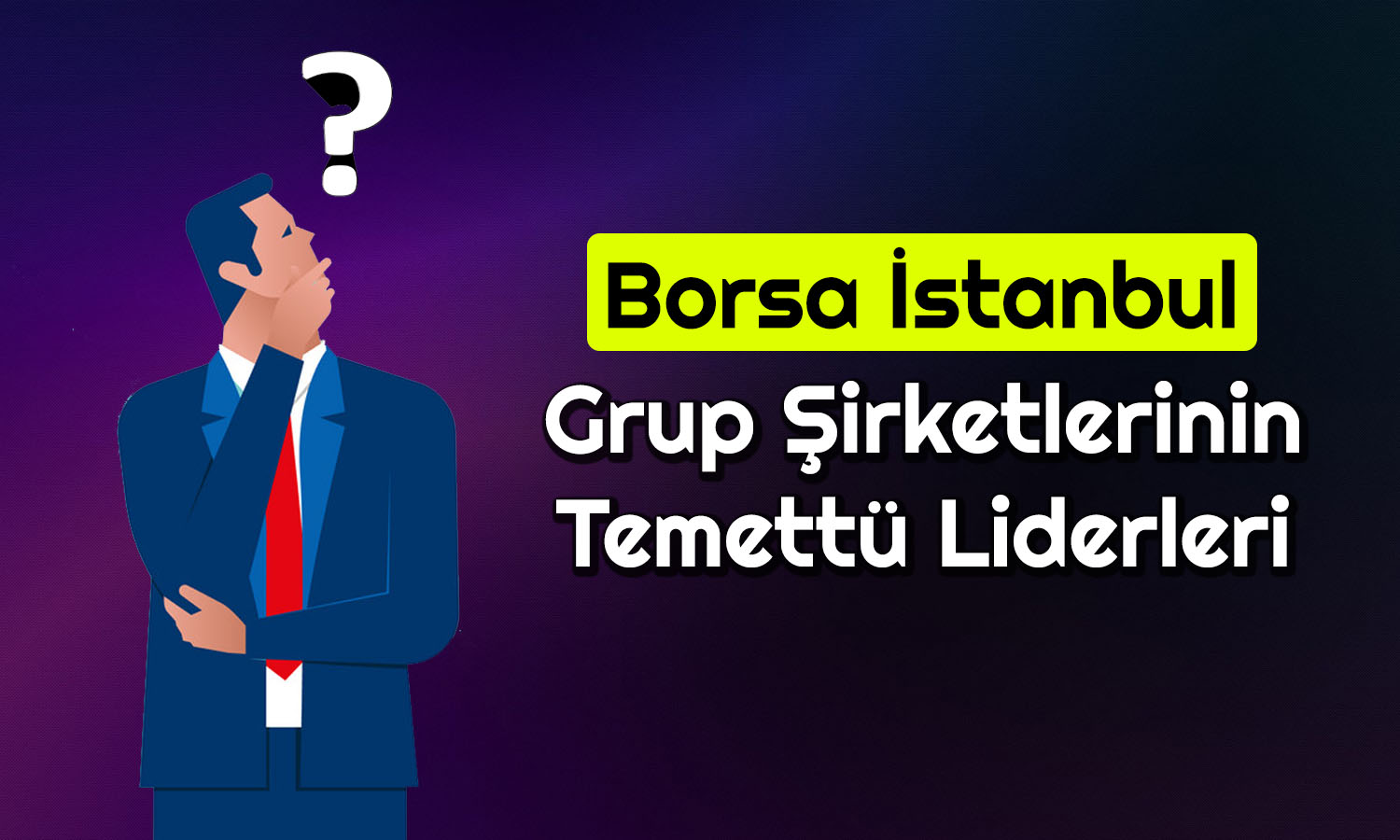 Grup Şirketlerinden Son 10 Yılın Temettü Liderleri