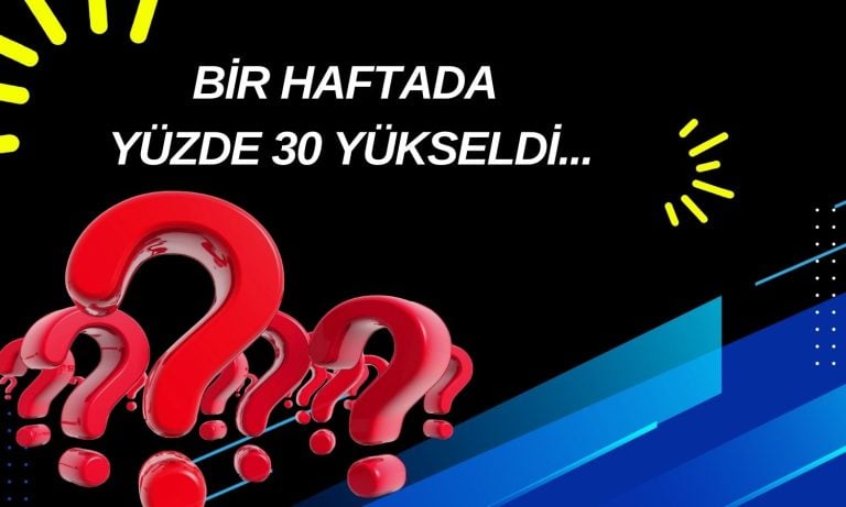 Haftalık Yüzde 30 Yükselen Şirketten Olağandışı Fiyat Yanıtı