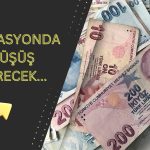 Haftanın Kritik Enflasyon Verisi için Düşüş Tahmini!