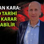 Hakan Kara’dan Fed Açıklaması: Tarihi Bir Akşam Olacak