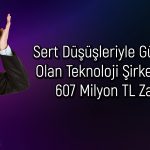 Hissesi 79 TL’den 25,6 TL’ye İnen Şirketten Dev Zarar