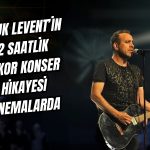 Holding Duyurdu: Haluk Levent’in Konseri Sinema Filmi Oluyor