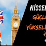 İngiltere’de Şirket Kuruluşu Haberi Hisseleri Sert Yükseltti