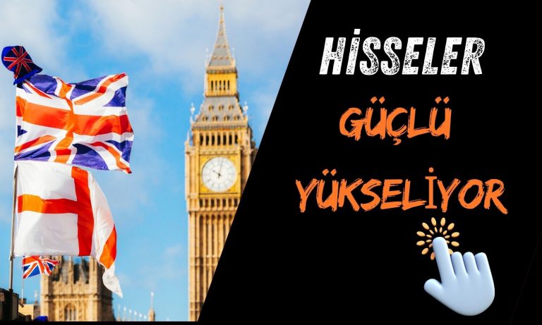 İngiltere’de Şirket Kuruluşu Haberi Hisseleri Sert Yükseltti