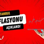 İstanbul Enflasyonu Açıklandı: Ağustos’ta Geriledi
