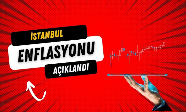 İstanbul Enflasyonu Açıklandı: Ağustos’ta Geriledi