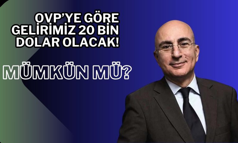 Mahfi Eğilmez Açıkladı: Gelirimiz Nasıl 20 Bin Dolar Olacak?