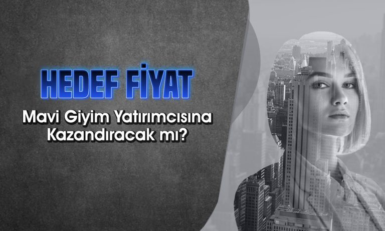 MAVI Hissesinde Potansiyel Var mı? 12 Aylık Hedef Ne?