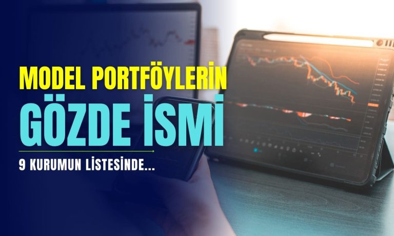 Model Portföylerin Gözdesi 165 TL Hedef Fiyatlı Hisse Oldu