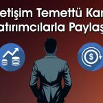 O Şirket Pay Başına 0,76 TL Temettü Verecek! KAP’a Bildirdi