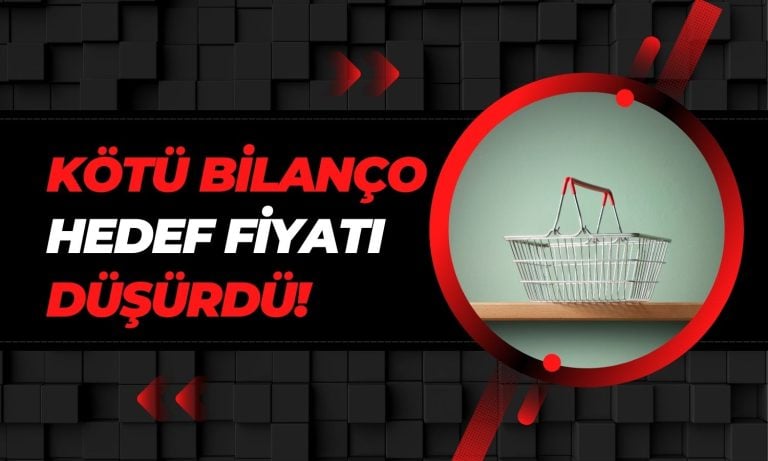 Perakende Şirketinin Kötü Bilançosu Hedef Fiyatı Düşürdü