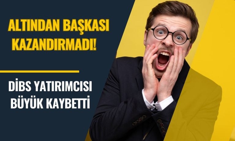 Sadece Altın Yatırımcısı Kazandı! En Çok DİBS Kaybettirdi