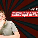 TCKRC Tavan Fiyata Gider mi? Yükseliş Yüzde 5’i Geçti