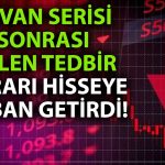 Tedbir Kararı Alınan Hisse Bugün Taban Oldu