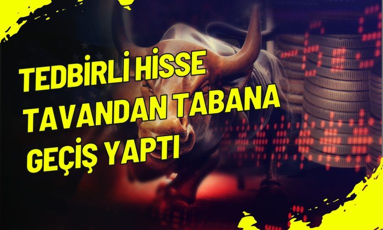 Tedbir Kararı Alınan Hisse Taban Oldu: Yüzde 180’lik Kazanç Eridi