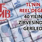 TL’nin Enflasyon Bazlı Değeri 5 Ay Sonra İlk Kez Geriledi