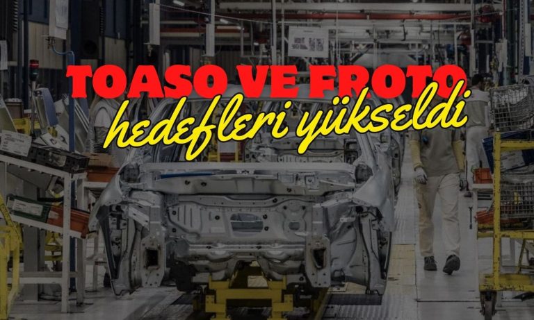 TOASO ve FROTO Hedef Fiyatı Yükseldi, Tavsiye AL