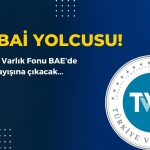 Türkiye Varlık Fonu BAE’de Yatırımcı Toplantısı Yapacak