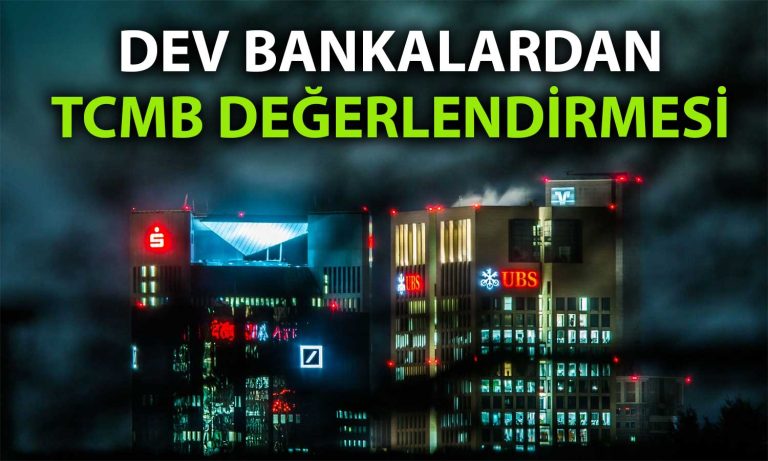 UBS ve Deutsche Bank: TCMB Şahin Tonunu Yumuşattı